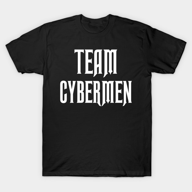 Team Cybermen T-Shirt by chrismcquinlanart